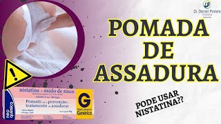 NISTATINA  ÓXIDO DE ZINCO serve para prevenir assaduras [upl. by Valenza]