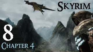 Lets Play Skyrim Again  Chapter 4 Ep 8 [upl. by Ardnwahsal]