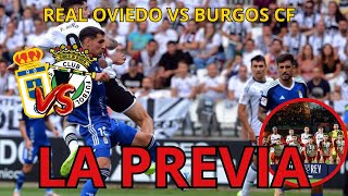 LA PREVIA REAL OVIEDO VS BURGOS CF [upl. by Ambler]