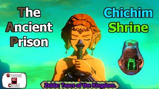 The Ancient Prison and the Chichim Shrine Zelda Tears of the Kingdom [upl. by Maryrose]