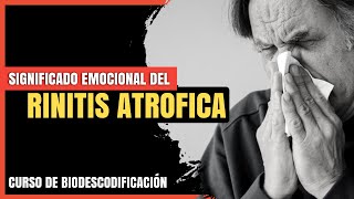 Rinitis atrófica ¿Cuál es su Origen Emocional 🤷‍♂️ Biodescodificación y Emociones Reprimidas 🧠 [upl. by Nahtal]