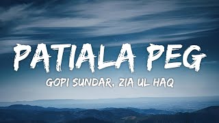 Patiala Peg Lyrics  Happy Sardar  Gopi Sundar Zia Ul Haq [upl. by Yelrac]