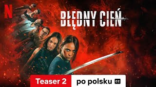 Błędny cień Teaser 2 z napisami  Zwiastun po polsku  Netflix [upl. by Chad]