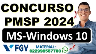 MSWindows 10  Concurso PMSP 2024 Concurso PM SP 2024  NOÇÕES BÁSICAS DE INFORMÁTICA  Banca FGV [upl. by Alexis]