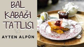 Bal Kabağı Tatlısı  Ayten Alpün [upl. by Knut382]