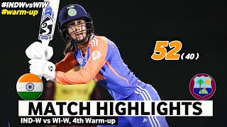 India vs West Indies 4th Warmup Match Highlights  ICC Women T20 World Cup  IND vs WI Highlights [upl. by Anigroeg]