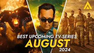 Best Upcoming TVSeries in August 2024 [upl. by Juley]