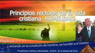 Escuela Dominical Principios rectores de la vida cristiana HUMILDAD Hno Noé Díaz Alfaro [upl. by Ahseret]