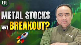 Metal Stocks का Breakout  Tuesday Technical Talk  Vishal B Malkan [upl. by Ardnasxela]