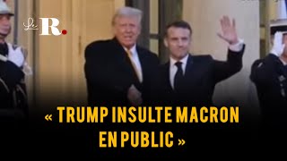 Trump insulte Emmanuel Macron [upl. by Schilit]