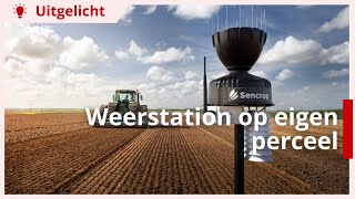 Uitgelicht  Met weerstation inspelen op ontwikkeling gewassen [upl. by Takashi]