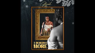 Azaah  I deserve more  Official Music Audio [upl. by Skutchan669]