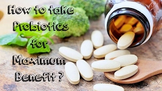 How to Take Probiotics for Maximum Benefit [upl. by Rhianon379]