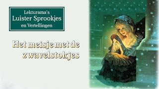 Het meisje met de zwavelstokjes  Lekturama Luister Sprookjes [upl. by Yknip]