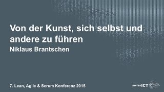 LAS Konferenz 2015  Keynote Niklaus Brantschen  Von der Kunst sich selbst und andere zu führen [upl. by Icaj]