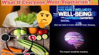 What If Everyone Went Vegetarian 🌱  Health Environment and Global Impact Explained  UrZess [upl. by Dorette]