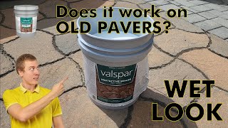 Valspar Protective Sealer Wet Look on Old Pavers [upl. by Inasah170]