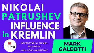 Nikolai Patrushevs Influence in Kremlin  Mark Galeotti  2023 Episode 25 [upl. by Muhan]