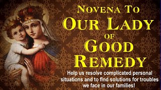 OUR LADY OF GOOD REMEDY NOVENA [upl. by Suneya359]