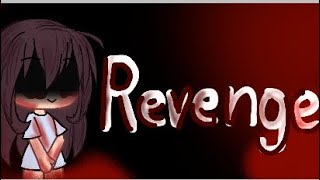 REVENGE  OG  GachaCookie  MINI MOVIE  READ DESC [upl. by Zetrauq]