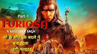 Furiosa A Mad Max Saga  MovieExplained in Hindi Urdu  HOLLYWOOD Movie [upl. by Ayotal879]