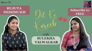 Rujuta Deshmukh on Dil Ke Kareeb with Sulekha Talwalkar [upl. by Gentry]