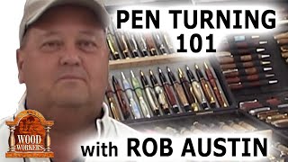 Pen Turning 101 with Rob Austin [upl. by Pravit]