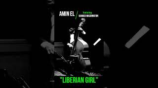 quotLiberian Girlquot featuring Kamasi Washington [upl. by Llerrej347]