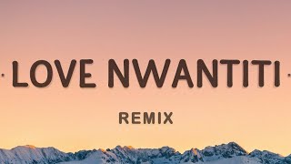 CKay ElGrandeToto  love nwantiti Remix Lyrics [upl. by Silberman]