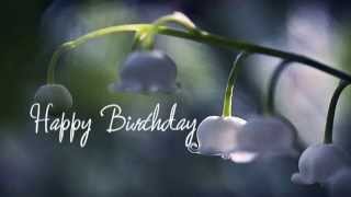 BIRTHDAY BLESSINGS lavish floral photos amp prayerful poetic text [upl. by Leesen966]