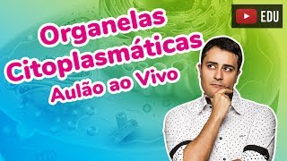 Aulão ao Vivo  Organelas Citoplasmáticas  Prof Paulo Jubilut [upl. by Llesram55]