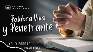 PALABRA VIVA Y PENETRANTE  EnVivo  EVANGELISTA KEILY PORRAS [upl. by Rhyner]