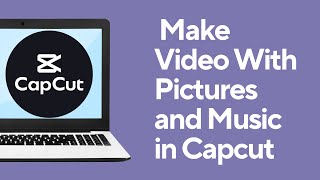 How To Make Video With Pictures and Music in Capcut [upl. by Ulrikaumeko]