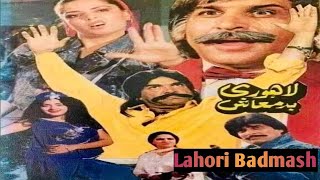 Lahori Badmash Pakistani Full Movie Sultan Rahi Gori Nadira Izhar Qazi Babra Sharif Javed Sheikh [upl. by Oicnanev]