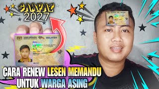 CARA RENEW LESEN MEMANDU UNTUK WARGA ASING [upl. by Inal227]