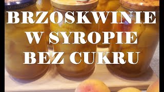 Brzoskwinie w syropie bez cukru DIETA SCD [upl. by Enileme]