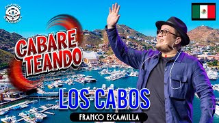 Cabareteando Los Cabos [upl. by Allard]