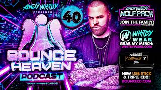 Bounce Heaven 40  Andy Whitby x Rik Shaw x Rossi Hodgson [upl. by Sivel]