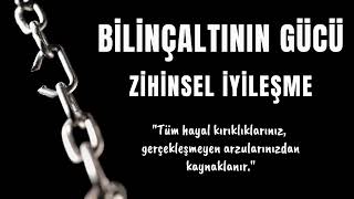 Bilinçaltının Gücü  Zihinsel İyileşme  Kişisel Gelişim Sesli Kitap [upl. by Kiraa]