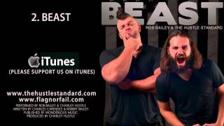 BEAST by Rob Bailey amp The Hustle Standard [upl. by Xer]