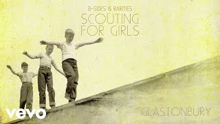 Scouting For Girls  Glastonbury Official Audio [upl. by Mcgregor]