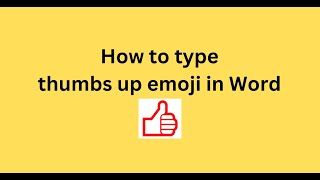 How to type thumbs up emoji in Word [upl. by Courtenay]