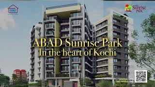 ABAD Sunrise Park  Luxury 3amp4 BHK Apartment in Nettoor [upl. by Adnalay92]