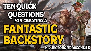 Quick Questions For Fantastic Backstories in DampD 5e [upl. by Negah]