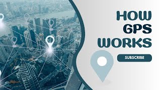 How GPS Works a Beginners Guide [upl. by Eremihc]