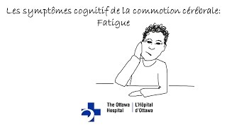 Les symptômes cognitif de la commotion cérébrale Fatigue [upl. by Tosch]