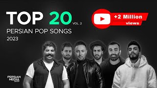 Top 20 Persian Songs of 2023 I Vol 2  بیست تا از بهترین آهنگ های پاپ [upl. by Ibot]