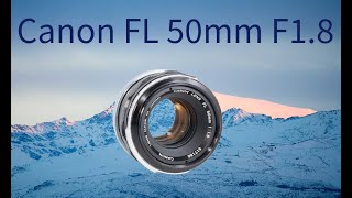 Canon FL 50mm F18 [upl. by Margarette]