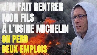 Jai fait rentrer mon fils à lusine Michelin On perd deux emplois cest très dur [upl. by Noemys283]