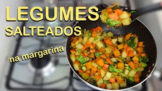 Legumes Salteados na Margarina Vegetal  Receitas por Fran Dutra [upl. by Elvera]